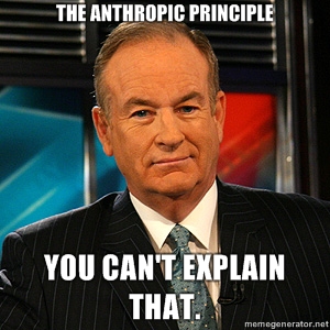 the-anthropic-principle-you-cant-explain-that